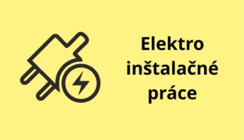 ELEKTROINŠTALAČNÉ PRÁCE